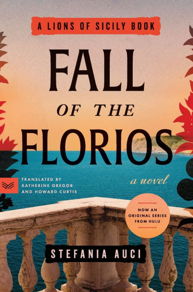 Fall of the Florios: A Novel