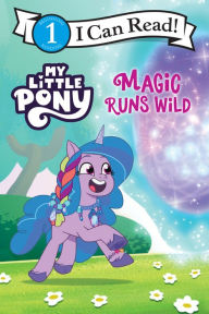 Title: My Little Pony: Magic Runs Wild, Author: Hasbro