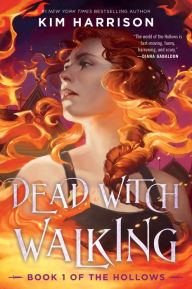 Dead Witch Walking (Hollows Series #1)