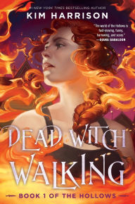 Dead Witch Walking (Hollows Series #1)