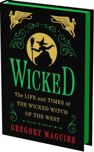 Download free ebooks online pdf Wicked Collector's Edition: The Life and Times of the Wicked Witch of the West in English