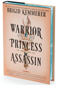 Title: Warrior Princess Assassin (Deluxe Limited Edition): A Novel, Author: Brigid Kemmerer