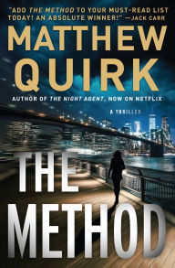 Title: The Method: A Thriller, Author: Matthew Quirk