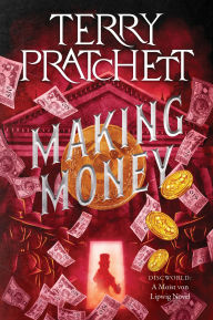 Title: Making Money (Discworld Series #36), Author: Terry Pratchett