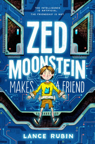 Best seller ebooks pdf free download Zed Moonstein Makes a Friend by Lance Rubin 9780063396654 CHM