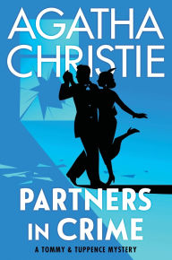 Title: Partners in Crime: A Tommy and Tuppence Collection: The Official Authorized Edition, Author: Agatha Christie