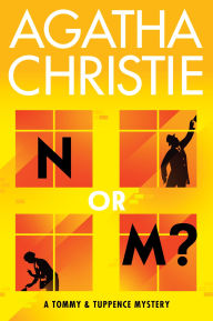 Title: N or M?: A Tommy and Tuppence Mystery: The Official Authorized Edition, Author: Agatha Christie