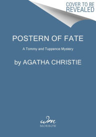 Title: Postern of Fate: A Tommy and Tuppence Mystery: The Official Authorized Edition, Author: Agatha Christie