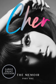 Title: Cher: The Memoir, Part One, Author: Cher