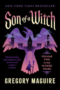 Free downloadable ebooks computer Son of a Witch: Volume Two in the Wicked Years by Gregory Maguire in English FB2 PDB 9780063398368