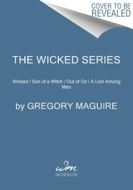 The Wicked Series Box Set: Wicked / Son of a Witch / Out of Oz / A Lion Among Men