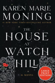 Title: The House at Watch Hill: A Novel, Author: Karen Marie Moning