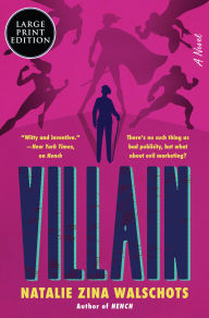 Title: Villain: A Novel, Author: Natalie Zina Walschots