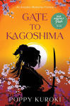 Alternative view 2 of Gate to Kagoshima: A Novel