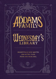 Title: The Addams Family: Wednesday's Library, Author: Calliope Glass