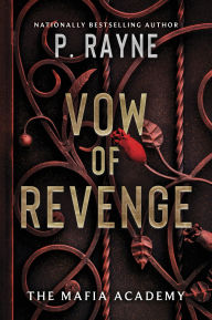 Title: Vow of Revenge: A Novel, Author: P. Rayne