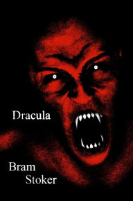 Title: Dracula: A Novel, Author: Bram Stoker