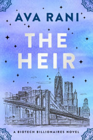 Is it safe to download free audio books The Heir: A Biotech Billionaires Novel 9780063413641 by Ava Rani FB2 in English