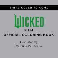 Title: Wicked Film Official Coloring Book, Author: Carolina Zambrano