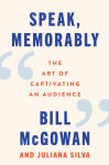 Alternative view 1 of Speak, Memorably: The Art of Captivating an Audience
