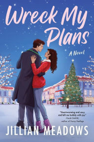 Free books by you download Wreck My Plans: A Novel 9780063416123 by Jillian Meadows 