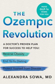 Download Best sellers eBook The Ozempic Revolution: A Doctor's Proven Plan for Success to Help You Reverse Obesity, End Yo-Yo Dieting, and Protect Yourself from Disease  English version