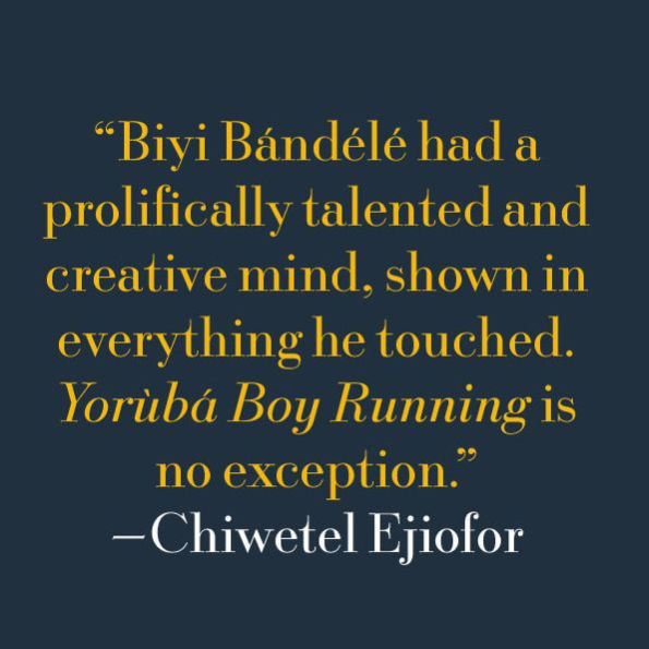 Yoruba Boy Running: A Novel