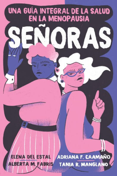 Menopause / Señoras (Spanish edition): Una guía integral de la salud en menopausia