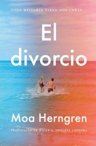 Ipad electronic book download Divorce, The / El divorcio (Spanish edition) (English literature) 9780063417779 ePub MOBI DJVU by Moa Herngren, Oscar Andres Unzueta Ledesma