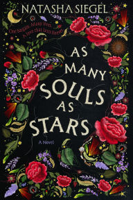 Title: As Many Souls as Stars: A Novel, Author: Natasha Siegel