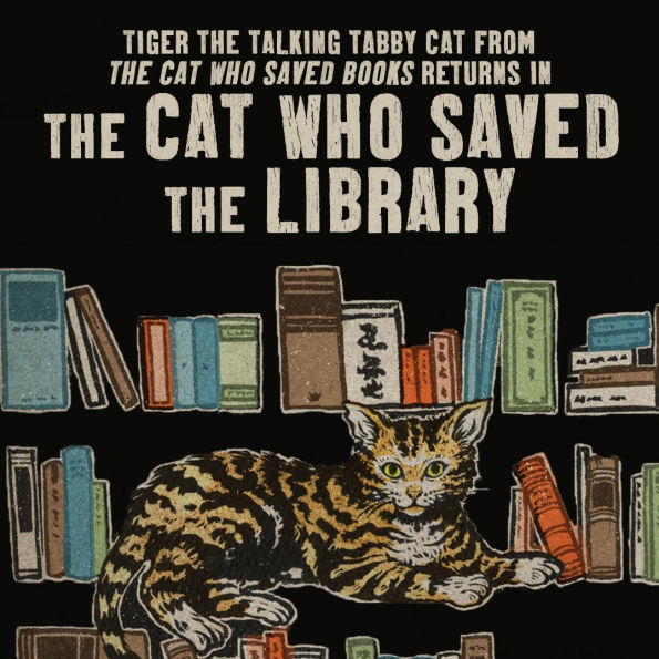 The Cat Who Saved the Library: A Novel
