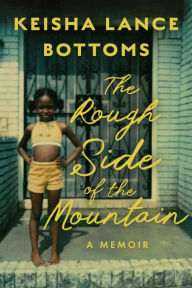 Title: The Rough Side of the Mountain: A Memoir, Author: Keisha Lance Bottoms