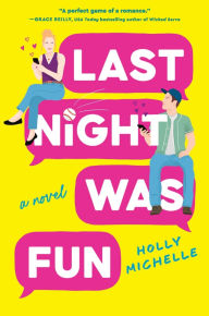 Free downloads for ebooks google Last Night Was Fun: A Novel by Holly Michelle PDB MOBI PDF (English literature)