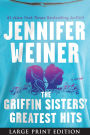 The Griffin Sisters' Greatest Hits: A Novel