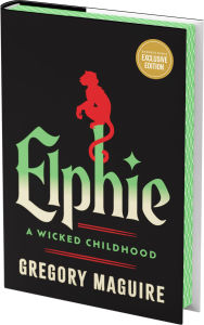 Free ebooks to download for android Elphie: A Wicked Childhood 9780063421561 English version by Gregory Maguire