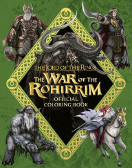 Download ebooks google pdf The Lord of the Rings: The War of the Rohirrim Official Coloring Book