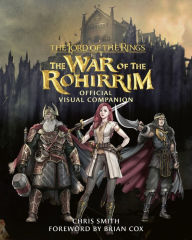 Free audiobooks to download to itunes The Lord of the Rings: The War of the Rohirrim Visual Companion (English Edition) 9780063422223 by Chris Smith