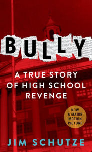 Title: Bully: Does Anyone Deserve to Die?, Author: Jim Schutze