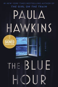 Title: The Blue Hour: A Novel (Signed Book), Author: Paula Hawkins