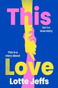 This Love: A Novel Book Cover Image