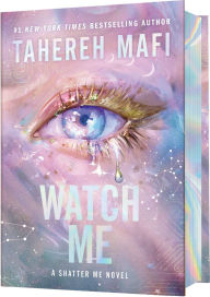 Title: Watch Me Deluxe Limited Edition, Author: Tahereh Mafi