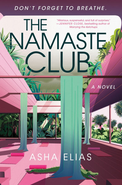The Namaste Club: A Novel