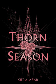 Title: Thorn Season, Author: Kiera Azar