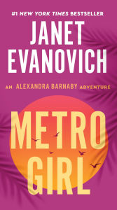 Ebook free download Metro Girl: An Alexandra Barnaby Adventure in English 9780063428065 by Janet Evanovich