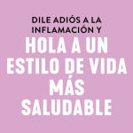 Alternative view 3 of Goodbye to Inflammation / Adiós a la inflamación (Spa Ed.): Recupera tu salud, retrasa el envejecimiento y siéntete mejor que nunca
