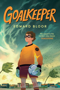 Title: Goalkeeper, Author: Edward Bloor