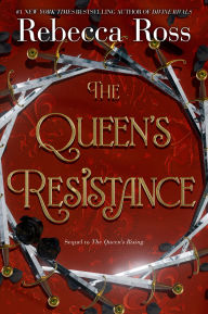 Title: The Queen's Resistance, Author: Rebecca Ross