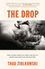 The Drop: How the Most Addictive Sport Can Help Us Understand Addiction and Recovery