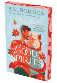 Title: Good Spirits: A Novel, Author: B.K. Borison