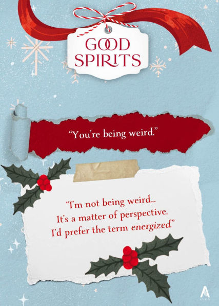 Good Spirits: A Novel